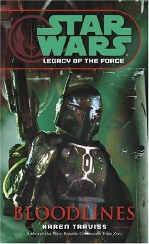 [Star Wars 01] • [Legacy of the Force 02] • Bloodlines